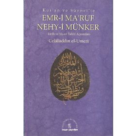 KURAN VE SÜNNET´TE EMRI BI´L-MARUF VE NEHYI ANI´L MÜNKER - CELALÜDDİN EL-UMERI
