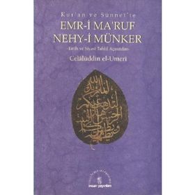 KURAN VE SÜNNET´TE EMRI BI´L-MARUF VE NEHYI ANI´L MÜNKER - CELALÜDDİN EL-UMERI