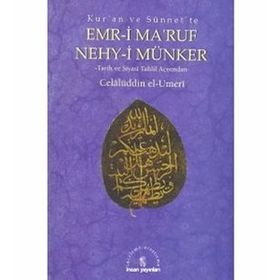 KURAN VE SÜNNET´TE EMRI BI´L-MARUF VE NEHYI ANI´L MÜNKER - CELALÜDDİN EL-UMERI