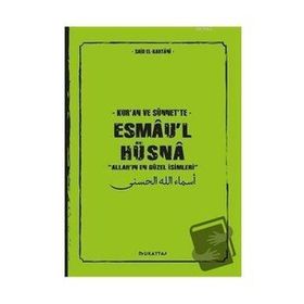 Kuran ve Sünnette Esmaul Hüsna Said El Kahtani