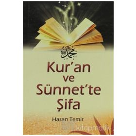 KUR'AN VE SÜNNET'TE ŞİFA - HASAN TEMIR