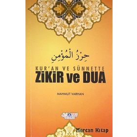 Kur’an ve Sünnette Zikir ve Dua - Mahmut Varhan