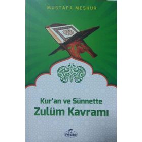 Kur’an ve Sünnette Zulüm Kavramı - Mustafa Meşhur