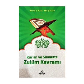 Kur’an ve Sünnette Zulüm Kavramı - Mustafa Meşhur
