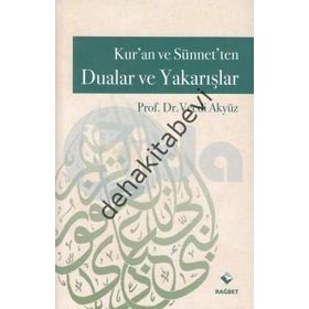 KUR'AN VE SÜNNET'TEN DUALAR VE YAKARIŞLAR - VECDI AKYÜZ
