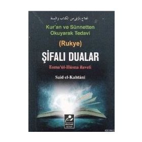 KUR'AN VE SÜNNETTEN OKUYARAK TEDAVI ŞİFALI DUALAR (CEP BOY) ESMA'ÜL HÜSNA ILAVELI - SAID EL-KAHTANI