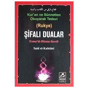 KUR'AN VE SÜNNETTEN OKUYARAK TEDAVI ŞİFALI DUALAR (CEP BOY) ESMA'ÜL HÜSNA ILAVELI - SAID EL-KAHTANI