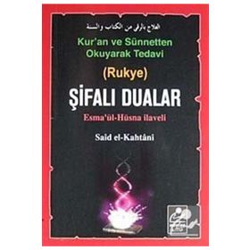 KUR'AN VE SÜNNETTEN OKUYARAK TEDAVI ŞİFALI DUALAR (CEP BOY) ESMA'ÜL HÜSNA ILAVELI - SAID EL-KAHTANI