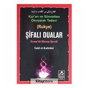 KUR'AN VE SÜNNETTEN OKUYARAK TEDAVI ŞİFALI DUALAR (CEP BOY) ESMA'ÜL HÜSNA ILAVELI - SAID EL-KAHTANI