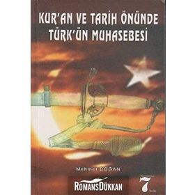 KUR'AN VE TARIH ÖNÜNDE TÜRK'ÜN MUHASEBESI - MEHMET DOĞAN