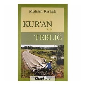 Kur’an ve Tebliğ - ustad muhsin kiraati