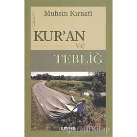 Kur’an ve Tebliğ - ustad muhsin kiraati