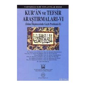 KUR'AN VE TEFSIR ARAŞTIRMALARI 6 İSLAM DÜŞÜNCESINDE GAYB PROBLEMI 2 - HEYET