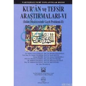 KUR'AN VE TEFSIR ARAŞTIRMALARI 6 İSLAM DÜŞÜNCESINDE GAYB PROBLEMI 2 - HEYET