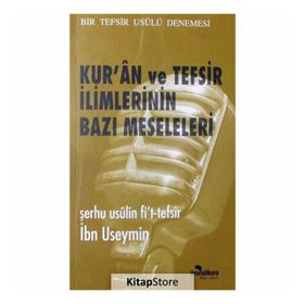Kur'an ve Tefsir İlimlerinin Bazı Meseleleri - İbn Useymin