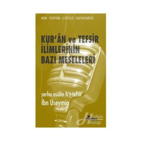 Kur'an ve Tefsir İlimlerinin Bazı Meseleleri - İbn Useymin