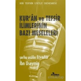 Kur'an ve Tefsir İlimlerinin Bazı Meseleleri - İbn Useymin