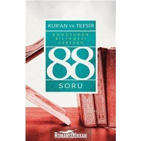 Kur’an ve Tefsir Konusunda Bilinmesi Gereken 88 Soru - Muhsin Demirci