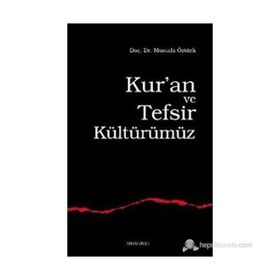 KUR´AN VE TEFSIR KÜLTÜRÜMÜZ - MUSTAFA ÖZTÜRK