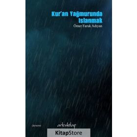 Kur'an Yağmurunda Islanmak - Ömer Faruk Adıyan