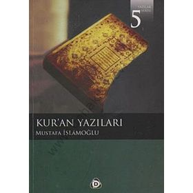 KUR'AN YAZILARI - MUSTAFA İSLAMOĞLU