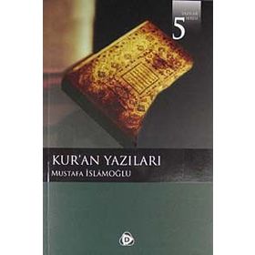 KUR'AN YAZILARI - MUSTAFA İSLAMOĞLU