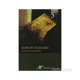 KUR'AN YAZILARI - MUSTAFA İSLAMOĞLU