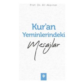 Kuran Yeminlerindeki Mesajlar - Türkiye Diyanet Vakfı Yayınları