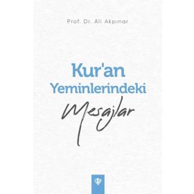 Kuran Yeminlerindeki Mesajlar - Türkiye Diyanet Vakfı Yayınları