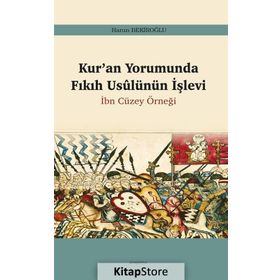 Kur'an Yorumunda Fıkıh Usûlünün İşlevi - Harun Bekiroğlu