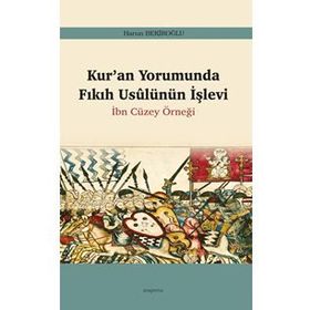 Kur'an Yorumunda Fıkıh Usûlünün İşlevi - Harun Bekiroğlu