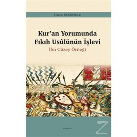 Kur'an Yorumunda Fıkıh Usûlünün İşlevi - Harun Bekiroğlu