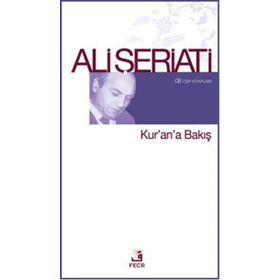 KUR'AN'A BAKIŞ - ALI ŞERIATI