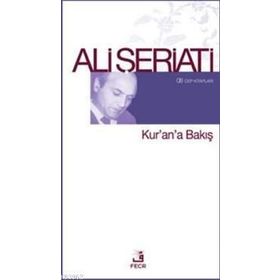 KUR'AN'A BAKIŞ - ALI ŞERIATI
