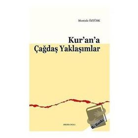 Kur'an'a Çağdaş Yaklaşımlar / Mustafa Öztürk