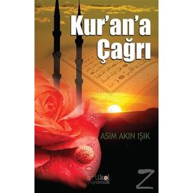 Kur’an’a Çağrı - asim akin isik