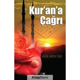 Kur’an’a Çağrı - asim akin isik