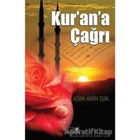 Kur’an’a Çağrı - asim akin isik