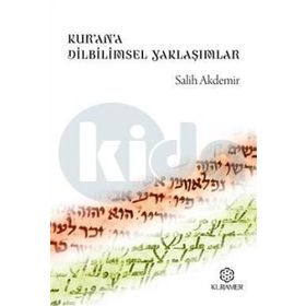 Kur'an'a Dilbilimsel Yaklaşımlar - Prof. Dr. Salih Akdemir