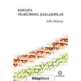 Kur'an'a Dilbilimsel Yaklaşımlar - Prof. Dr. Salih Akdemir
