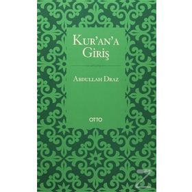 KUR'AN'A GİRİŞ - ABDULLAH DRAZ