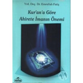 Kur’an’a Göre Ahirete İmanın Önemi - Emrullah Fatiş