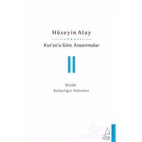 Kur’an’a Göre Araştırmalar 2 - Hüseyin K. Atay