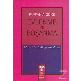 KUR'AN'A GÖRE EVLENME VE BOŞANMA - SÜLEYMAN ATEŞ