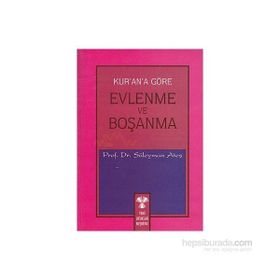 KUR'AN'A GÖRE EVLENME VE BOŞANMA - SÜLEYMAN ATEŞ