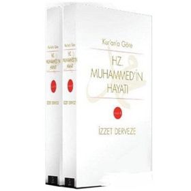 Kur'an'a Göre Hz. Muhammed`in Hayatı - 2 Cilt Takım - Muhammed İzzet Derweze