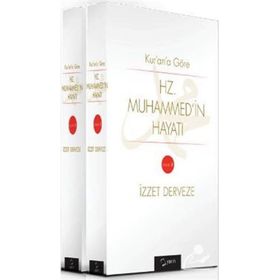 Kur'an'a Göre Hz. Muhammed`in Hayatı - 2 Cilt Takım - Muhammed İzzet Derweze