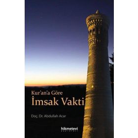 Kur'an'a Göre İmsak Vakti - Abdullah Acar