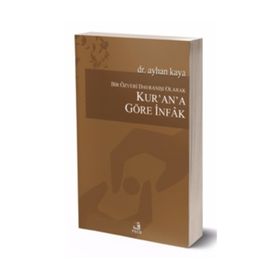 KUR'A'NA GÖRE İNFAK - AYHAN KAYA