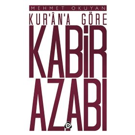 Kur’an’a Göre Kabir Azabı - Mehmet Okuyan